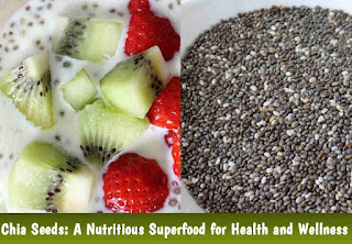 Chia Seeds: A Nutritious Superfood for Health and Wellness
