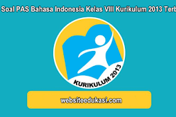 Soal PAS Bahasa Indonesia Kelas 8 K13 Tahun 2019/2020
