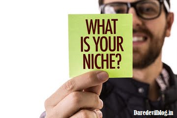 What is Niche? What is Niche Blogging?,Blogger help, Niche Blogging