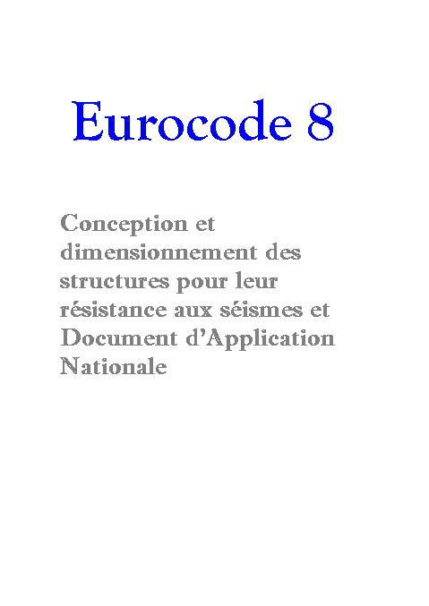 Eurocode 8 Conception et dimensionnement des structures pour leur résistance aux séismes