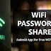 WiFi Passwords Share - Android App For Free-WiFi Junkies