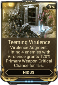 Teeming Virulence (増強Mod)