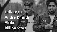 Lirik Lagu Billion Stars by Andre Dinuth and Abda