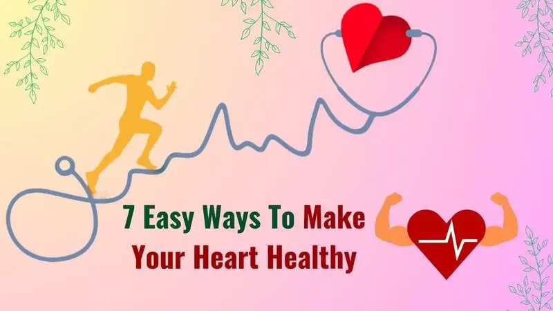 How to make heart healthier