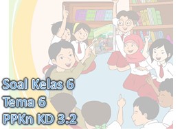 Soal PPKn KD 3.2