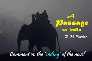 A Passage to India by E. M. Forster | Comment on the ‘ending’