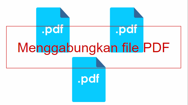 Cara Menggabungkan File PDF