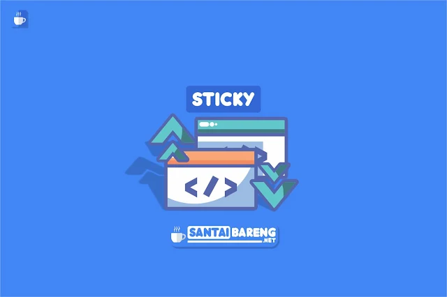 Cara Membuat Widget Mengikuti Scroll atau Sticky Widget pada Blog