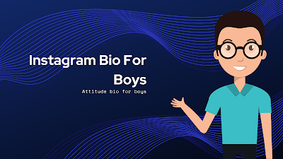 100+ bio for instagram for boy attitude 2021