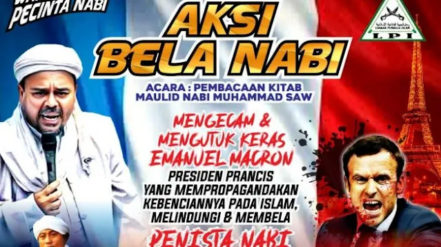 FPI dan PA 212 Cs Aksi Bela Nabi, Ribuan Orang Akan Geruduk Kedubes Prancis