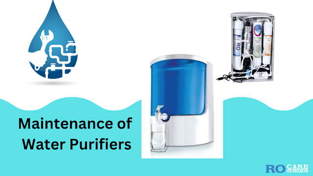 Maintenance of water purifiers