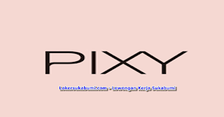 Lowongan kerja Beauty Advisor PIXY SUKABUMI Terbaru