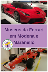 Os museus da Ferrari em Modena e Maranello