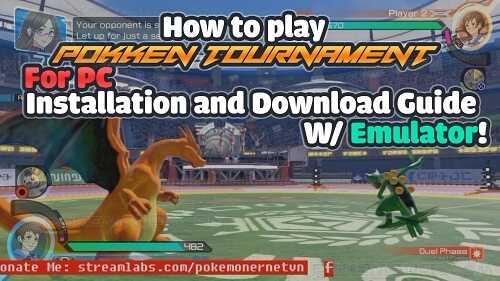 How to play Pokken Tournament for pc - Installation and Download Guide /w Emulator