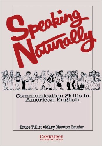 Speaking Naturally Student's book: Communication Skills in American English