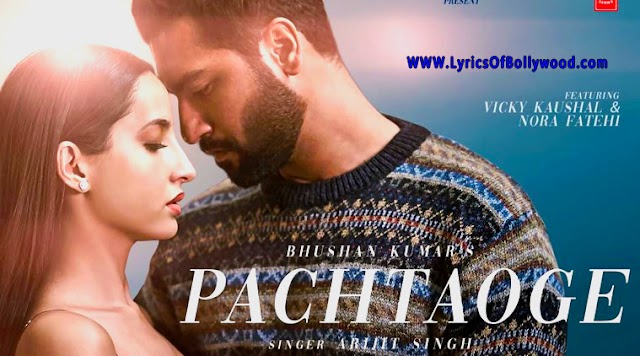 Pachtaoge song Lyrics in English – Arijit Singh