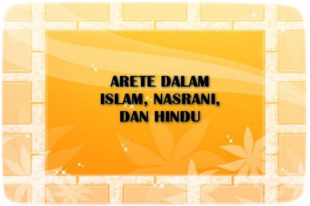 Arete dalam Islam, Nasrani, dan Hindu