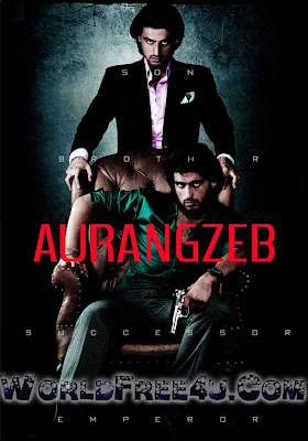 Poster Of Hindi Movie Aurangzeb (2013) Free Download Full New Hindi Movie Watch Online At worldfree4u.com