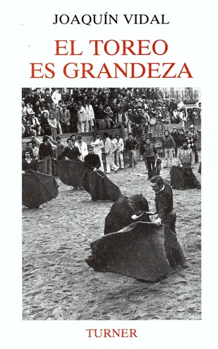 El toreo es grandeza-Vidal (Turner, 1987) 001