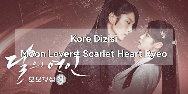 Moon Lovers: Scarlet Heart Ryeo - Kore Dizisi