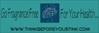 Rectangular green sticker with black writing that says Go Fragrance Free across the left half and For Your Health.... across the right half. In between is a blue square with a drawing of a brain above a nose, with squiggle lines coming off the brain, as if it's frying. At the bottom of the sticker, in bold black print is www.ThinkBeforeYouStink.com.