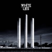 White Lies - To Lose My Life