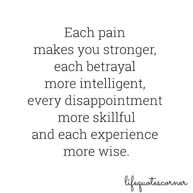 pain quotes, good vibes,  inspirational quotes, instagram quotes, life, life quotes, pic quotes, quotes, white background, betrayal, disappointment