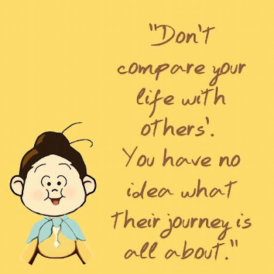Don't compare your life with others