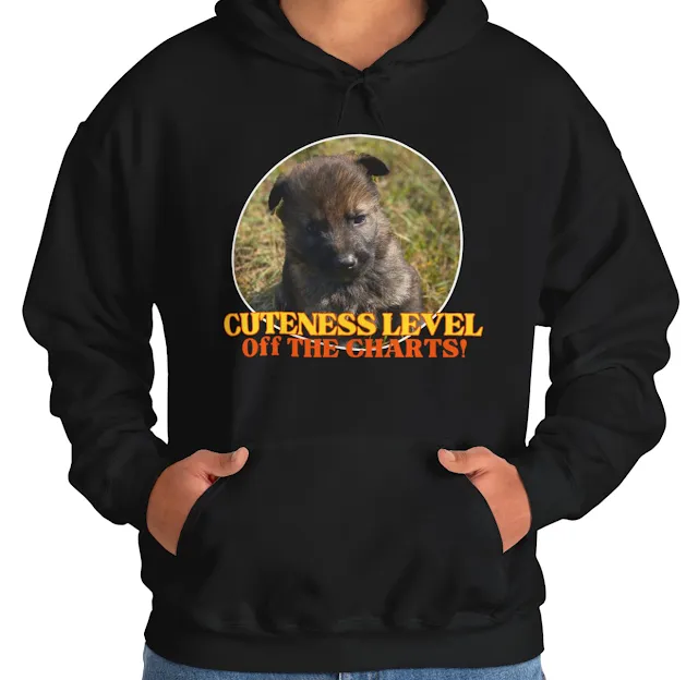 A Hoodie With European Cute Dark Sable German Shepherd Puppy and Caption Cuteness Level Off The Charts