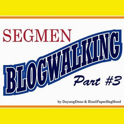  Segmen Blogwalking #Part3