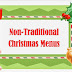 None Traditional Christmas Menu - Beyond Turkey 5 Non Traditional Christmas Dinner Ideas Spragg S Meat Shop / Eat, drink, and be merry with these amazing christmas recipes and party ideas.