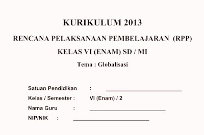  telah dilaksanakan pada semua kelas jenjang SD RPP Kurikulum 2013 Kelas 6 SD/MI Semester 1