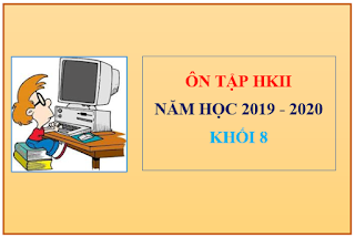 ÔN TẬP HKII TIN 8 