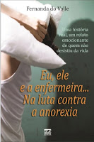 Eu, Ele E A Enfermeira... Na Luta Contra A Anorexia