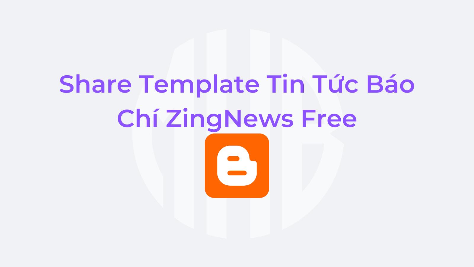 Share Template Tin Tức Báo Chí ZingNews Free.