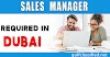 Sales Manager Required in Dubai