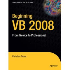 Beginning VB 2008: From Novice to Professional (Beginning from Novice to Professional)