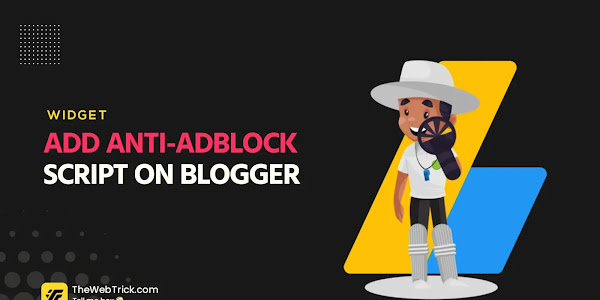 How to Add Anti Adblock Script on Blogger