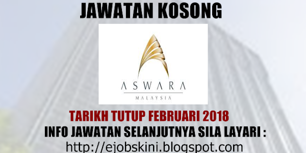 Jawatan Kosong Akademi Seni Budaya Dan Warisan Kebangsaan (ASWARA) Pada Februari 2018