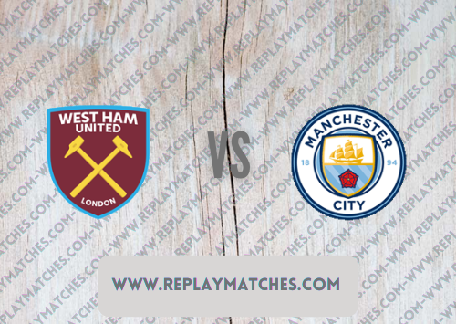 West Ham United vs Manchester City Full Match & Highlights 15 May 2022