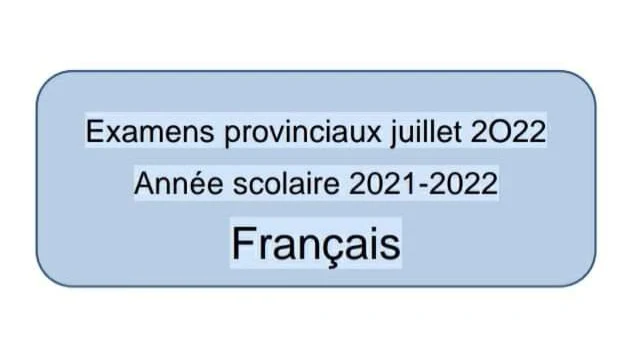امتحانات إقليمية مادة اللغة الفرنسية المستوى السادس دورة 2022