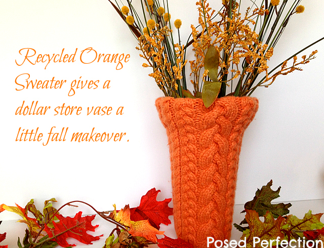 orange sweater dollar store vase makeover    Posed Perfection