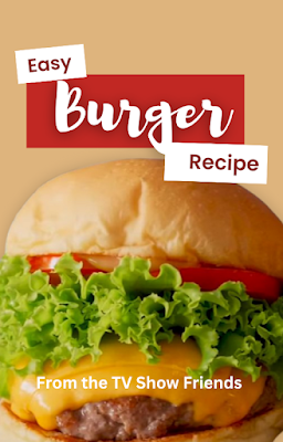 Delicious cheeseburger inspired by the TV show Friends