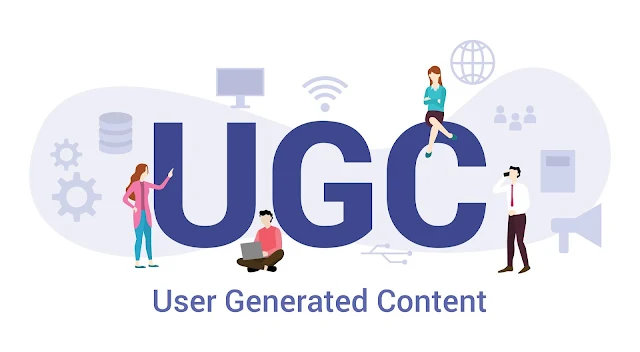 User-Generated Content (UGC) is Your King