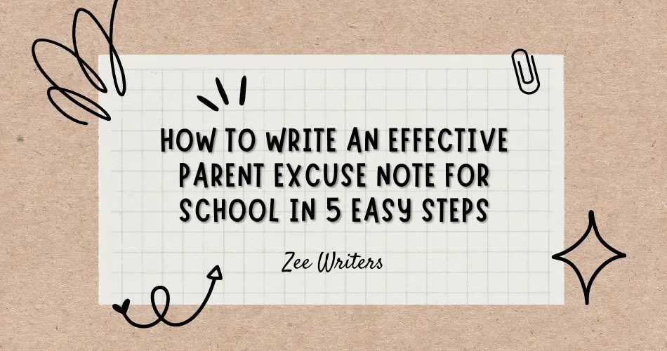 How to Write an Effective Parent Excuse Note for School In 5 Easy Steps