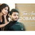 Tum Aao Dobara Lyrics 