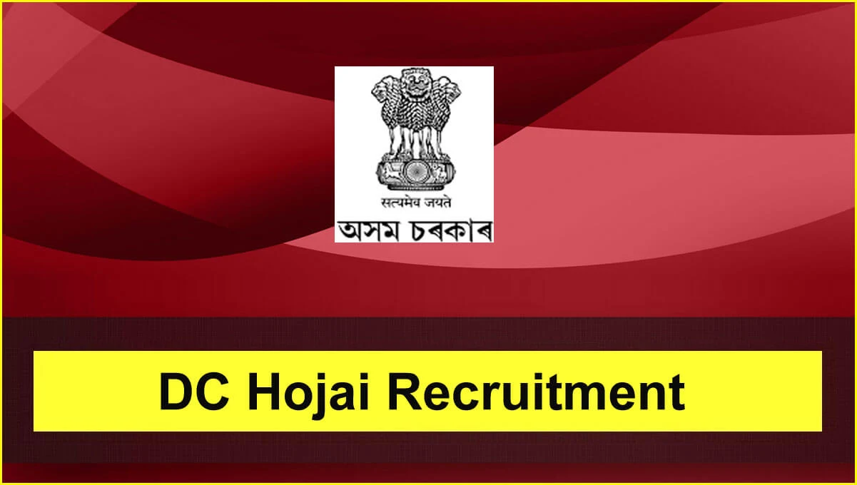 DC Hojai Recruitment 2024 Notification Out