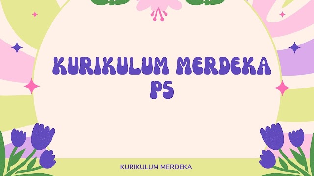 KURIKULUM MERDEKA P5