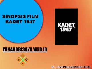 Sinopsis Film Kadet 1947, Film Bioskop Yang Diperankan Baskara Mahendra