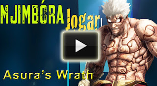 Mjimbóra jogar : 02 - Asura's Wrath (PS3)